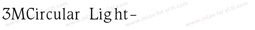 3MCircular Light字体转换